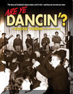 'Are Ye Dancin'? (The story of Scotlands dance halls, rocknroll and how yer Da met yer Maw)